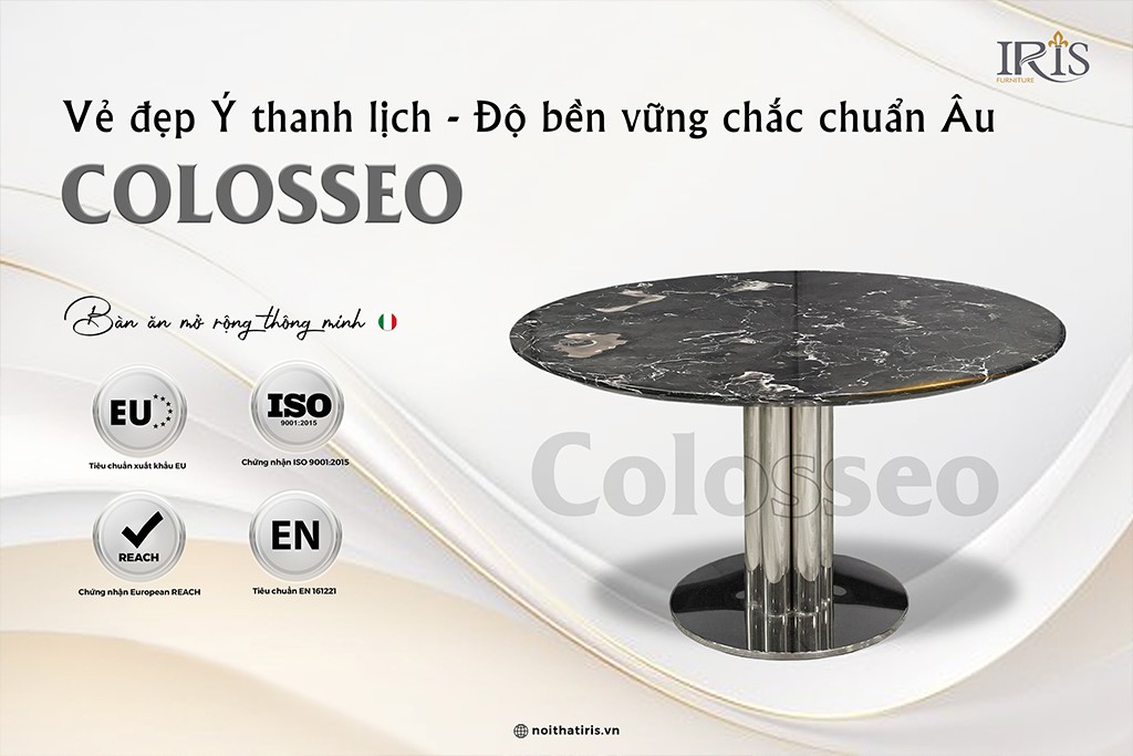 Colosseo cao cấp với vẻ đẹp Ý thanh lịch và độ bền vững chắc