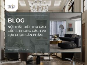 nội thất biệt thự cao cấp